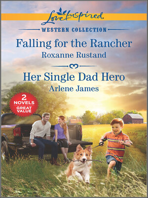 cover image of Falling for the Rancher and Her Single Dad Hero